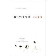 Beyond God Evolution and the Future of Religion