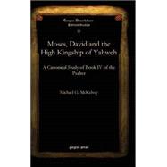 Moses, David and the High Kingship of Yahweh