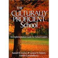 The Culturally Proficient School; An Implementation Guide for School Leaders