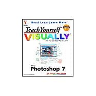 Teach Yourself VISUALLY<sup>TM</sup> Adobe<sup>®</sup> Photoshop<sup>®</sup> 7