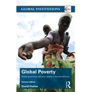 Global Poverty: Global Governance and Poor People in the Post-2015 Era