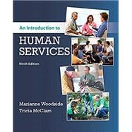 Bundle: An Introduction to Human Services, 9th + MindTap Counseling, 1 term (6 months) Printed Access Card