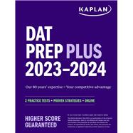 DAT Prep Plus 2023-2024 2 Practice Tests + Proven Strategies + Online