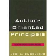 Action-Oriented Principals Facing the Demands of External Pressures