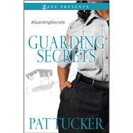 Guarding Secrets A Novel