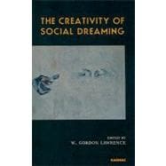 The Creativity of Social Dreaming