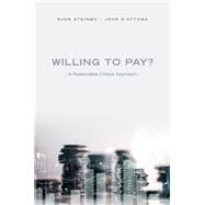 Willing to Pay? A Reasonable Choice Approach