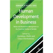 Human Development in Business Values and Humanistic Management in the Encyclical 'Caritas in Veritate'