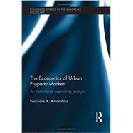 The Economics of Urban Property Markets: An Institutional Economics Analysis