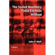 The Scaled Boundary Finite Element Method