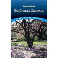 The Cherry Orchard,9780486266824