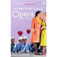 The Faber Pocket Guide to Opera