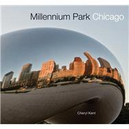 Millennium Park Chicago,9780810126824 Millennium Park Chicago,9780810126824