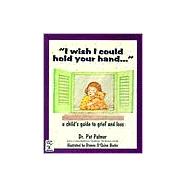 I Wish I Could Hold Your Hand