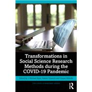 Transformations in Social Science Research Methods during the COVID-19 Pandemic