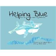 Helping Blue You’re Never Too Small to Make a Big Difference