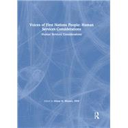 Voices of First Nations People: Human Services Considerations