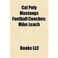 Cal Poly Mustangs Football Coaches : Mike Leach
