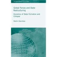 Global Forces and State Restructuring : Dynamics of State Formation and Collapse