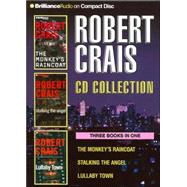 Robert Crais Cd Collection: The Monkey's Raincoat, Stalking the Angel, And Lullaby Town