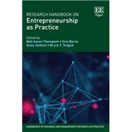 Research Handbook on Entrepreneurship as Practice