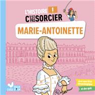 L'histoire C'est pas sorcier - Marie-Antoinette