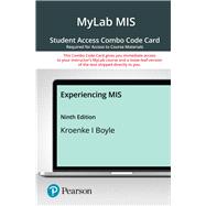 MyLab MIS with Pearson eText -- Combo Access Card -- for Experiencing MIS
