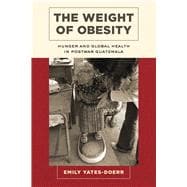 The Weight of Obesity