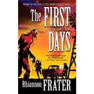 The First Days (As the World Dies, Book One)