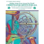 Christmas Quartets for All: Holiday Songs from Around the World