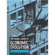 The General Theory of Economic Evolution