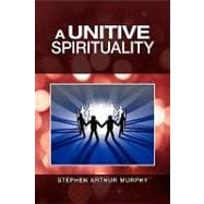 A Unitive Spirituality