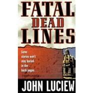 Fatal Dead Lines