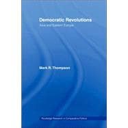 Democratic Revolutions: Asia and Eastern Europe