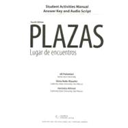 Student Activity Manual Answer Key and Audio Script for Hershberger/Navey-Davis/Borrás A.’s Plazas, 4th