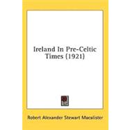 Ireland In Pre-Celtic Times