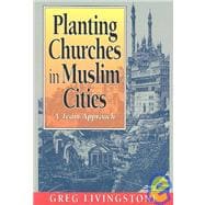 Planting Churches in Muslim Cities : A Team Approach