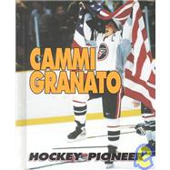 Cammi Granato : Hockey Pioneer