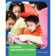 Preschool Appropriate Practices Environment, Curriculum, and Development