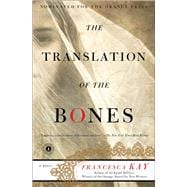 The Translation of the Bones A Novel