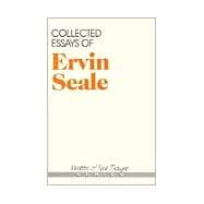 Collected Essays of Ervin Seale