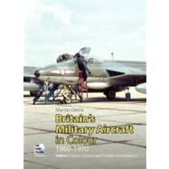 Britain's Military Aircraft in Colour 1960-1970