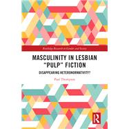 Masculinity in Lesbian “Pulp” Fiction