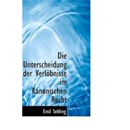 Die Unterscheidung Der Verlobnisse Im Kanonischen Recht
