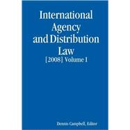 INTERNATIONAL AGENCY and DISTRIBUTION LAW [2008] Volume I