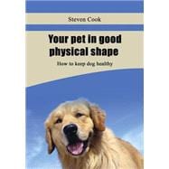 Your Pet in Good Physical Shape