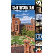 Official Guide to the Smithsonian, 5th Edition