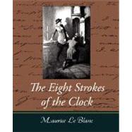 The Eight Strokes of the Clock