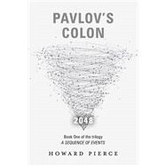 Pavlov's Colon Book One of the trilogy A Sequence of Events