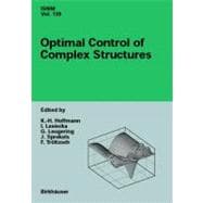 Optimal Control of Complex Structures : International Conference in Oberwolfach, June 4-10, 2000